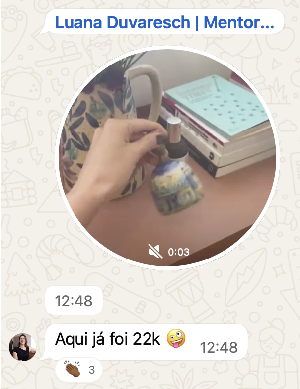 Print de WhatsApp: Luana toca o sino e conta que já foram 22 mil